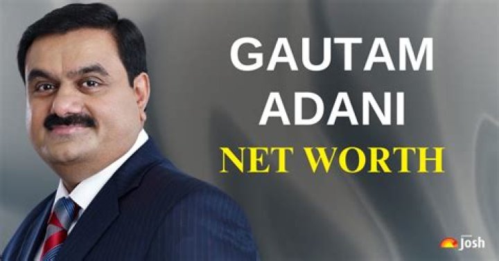 Gautam Adani Net Worth: How Rich is Gautam Adani?