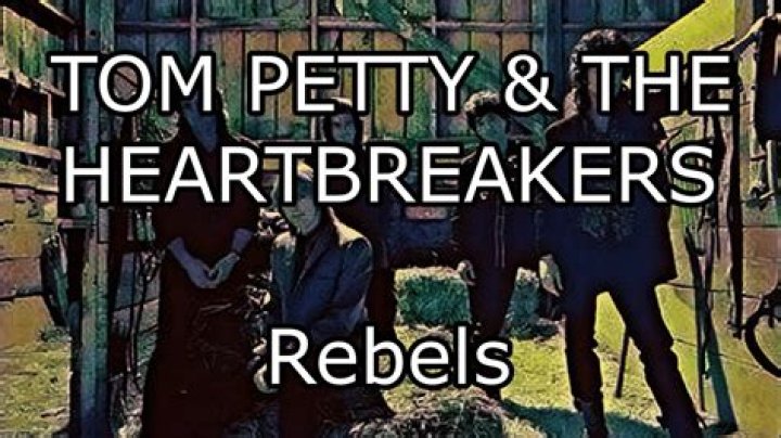 Tom Petty’s
Rebels Lyrics